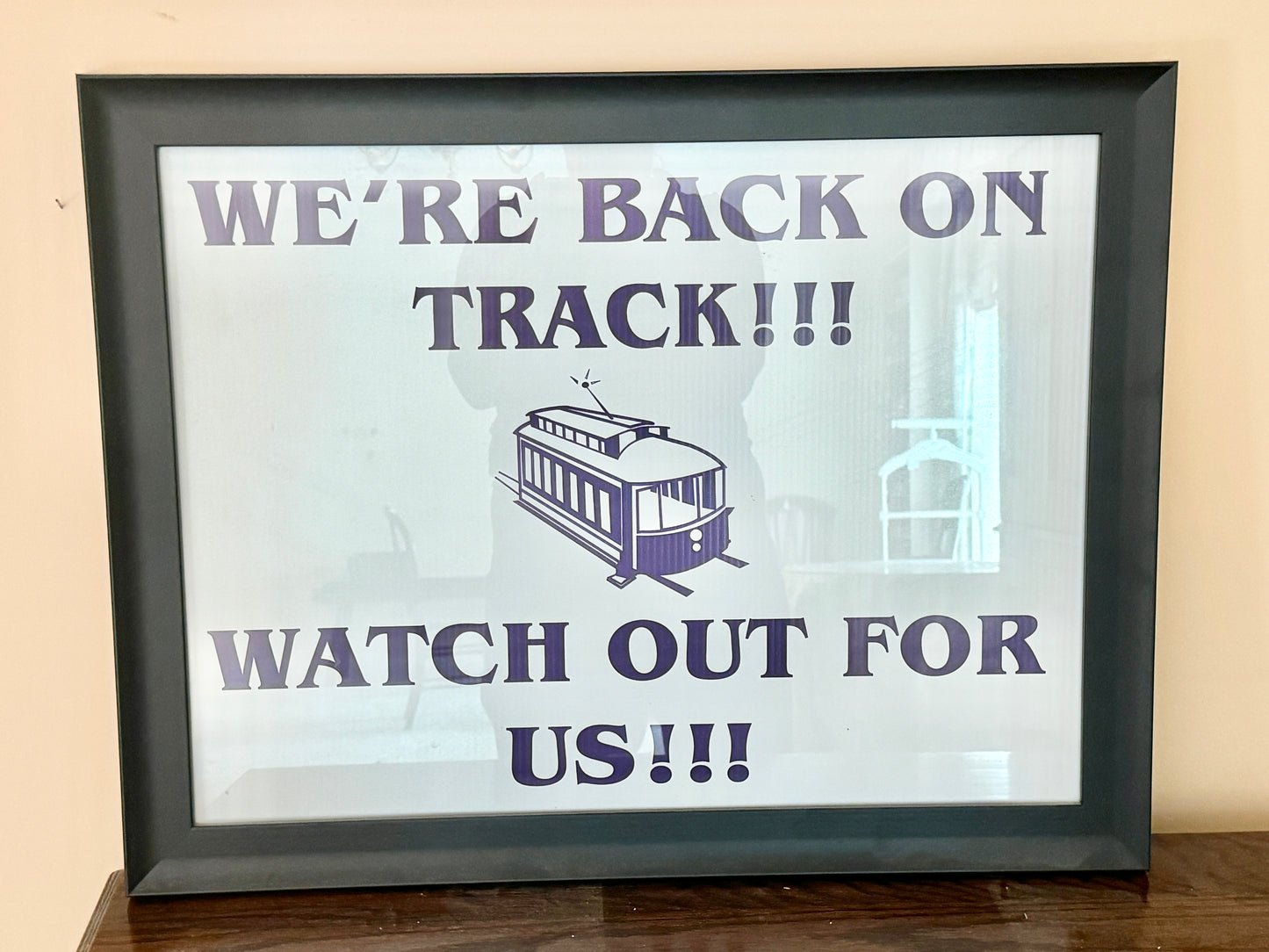 Framed “Back on Track” Sign