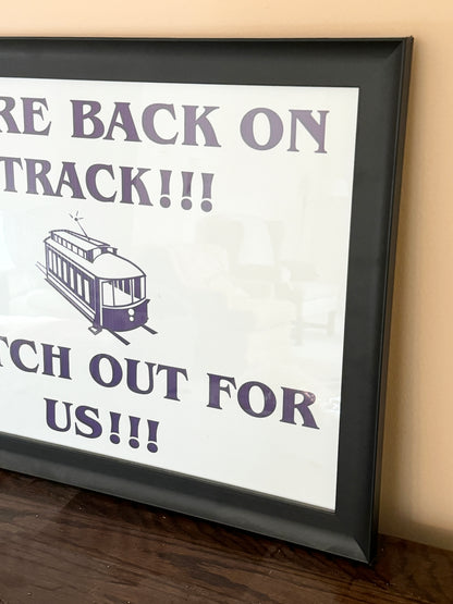 Framed “Back on Track” Sign